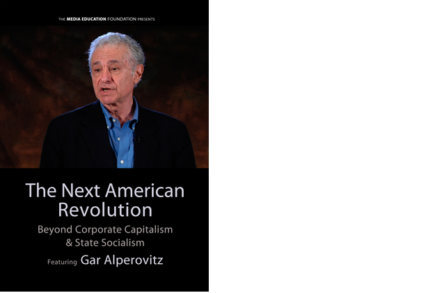 The next American revolution  – Gar Alperovitz